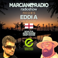 MARCIANO RADIO #25 EP 16 (DJ GUEST EDDI A)