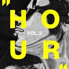 HOUR Vol. 2 | 06/07/24 | Postgarage Graz