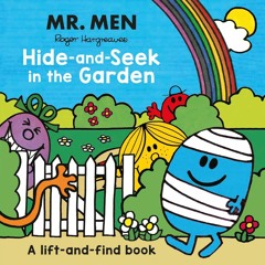 ✔ EPUB  ✔ Mr Men: Hide-and-Seek in the Garden (A Lift-and-Find book) f