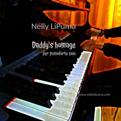 Daddy's homage, for piano solo - Nelly  LiPuma, composer and pianist