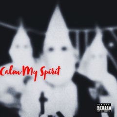 Calm My Spirit (unmixed)