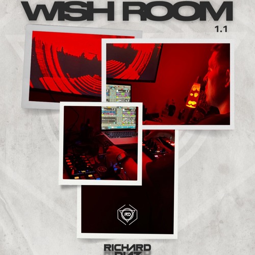 WISH ROOM 1.1 @RICHARDDIAZDJ