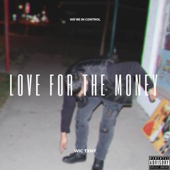 Love For The Money *Now on Apple Music*