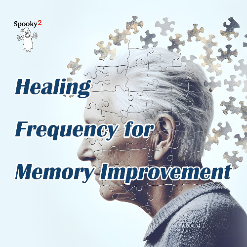 Healing Frequency for Memory Improvement-Spooky2 Rife Frequencies