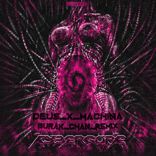 DEUS_X_MACHINA (BURAK_CHAN_REMIX)