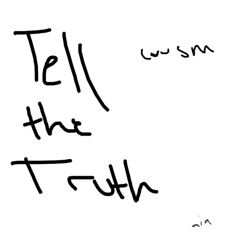tell the truth