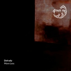 Delrady - More Less (Original Mix)