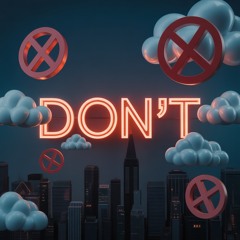 Don’t