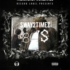 Sway2timez -80's