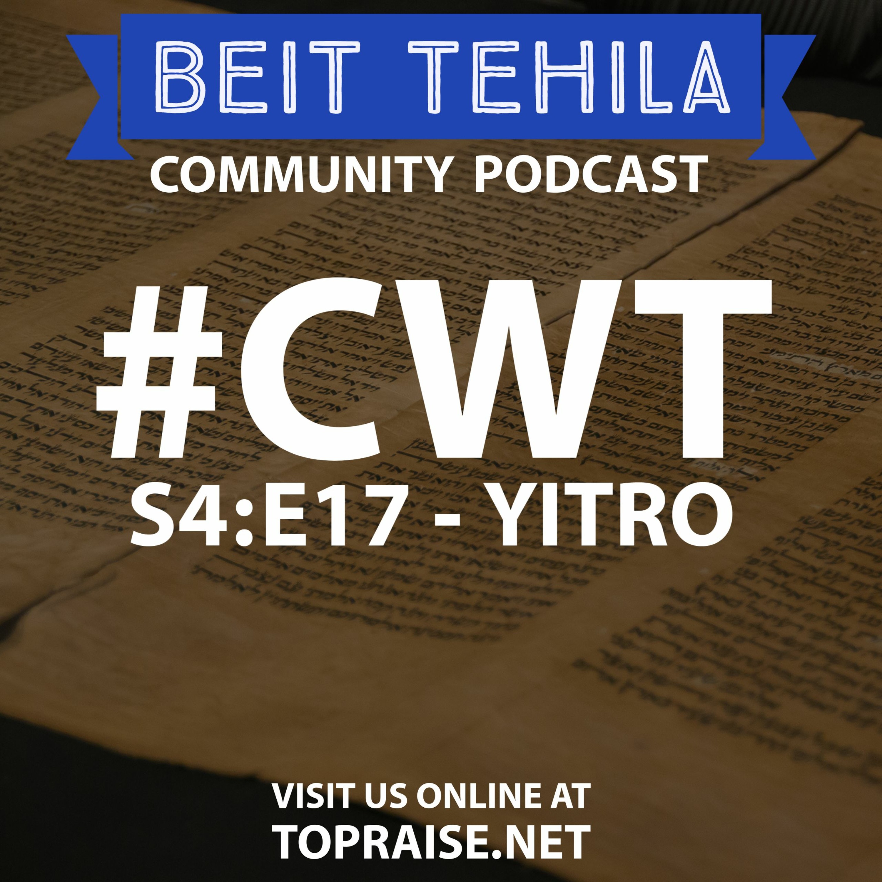 CWT S4:E17 - Torah Portion: Yitro - Pastor Nick Plummer and Ryan Cabrera episode artwork