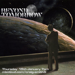 Beyond Tomorrow Radio Show #22 -  Underground Classics Special Pt 1 15.01.2026