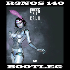 Freek & Kit Rice - Calm (R3NOS 140 Bootleg)