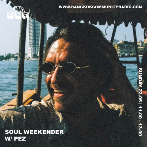 The Soul Weekender With Pez 22nd May 2022