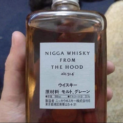 SIPPIN NIGGA WHISKY FROM THE HOOD (prod. Lil Rove)