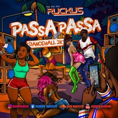 RUCKUS - Passa Passa dancehall 2k