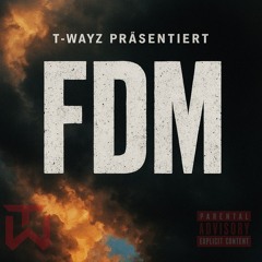 FDM (prod. Manu auf dem Beat)