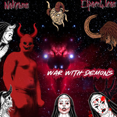War with demons ft Elpaco4lean