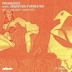 Promesses invite Sébastien Forrester - 08 Mai 2022