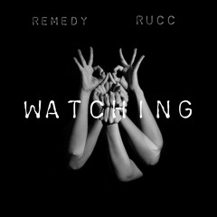 Watchin (ft.Rucc)