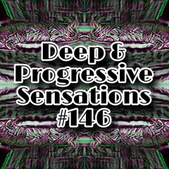 Deep & Progressive Sensations #146 | Move 2 The Groove