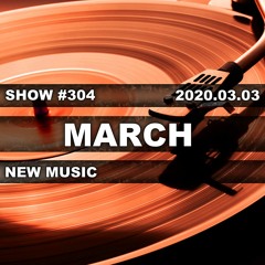 Eclectic mix of new releases for MARCH.  Show #304