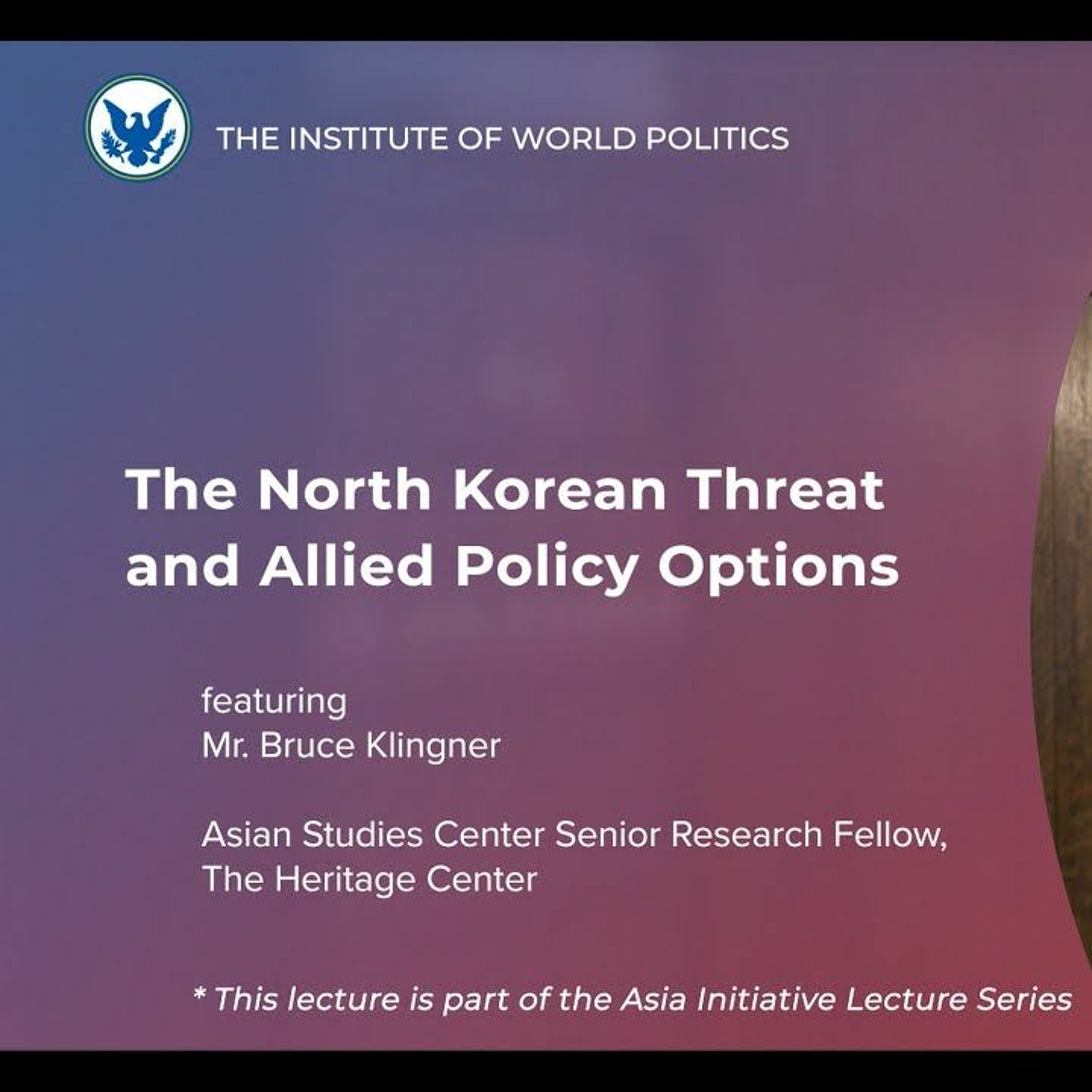 The North Korean Threat and Allied Policy Options - with Bruce Klinger
