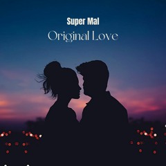 Original Love (Heartbeats Mix)