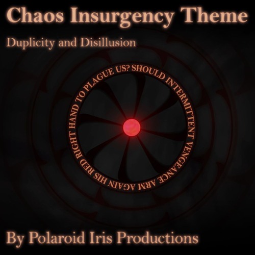 [SCP Theme] Duplicity And Disillusion - The Rise of the Chaos Insurgency
