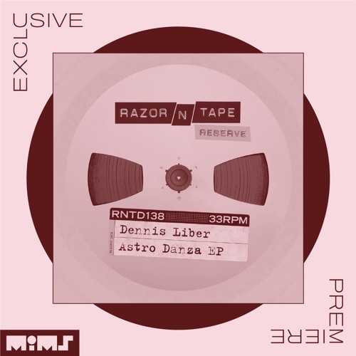 Exclusive Premiere: Dennis Liber "Astro Danza (Extended Mix)" (Razon n Tape)