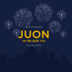 JUON IN IEN NEW YIO (Prod. By LATIPZ)