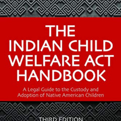 [GET] PDF 📍 The Indian Child Welfare Act Handbook by  Kelly Gaines-Stoner,Mark C. Ti