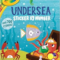 [DOWNLOAD] EBOOK 📰 Crayola Undersea Sticker by Number (Crayola/BuzzPop) by BuzzPop E