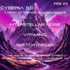 CYBERIA 3.0 - A Night of Trance and Progressive at The White Rabbit @ Water Street - 2.23.24