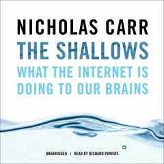 EPUB READ The Shallows: What the Internet Is Doing to Our Brains