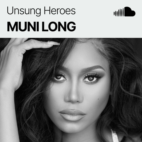 Unsung Heroes: featuring Muni Long