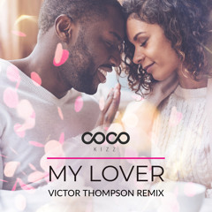 Coco Kizz - My Lover, Victor Thompson Remix
