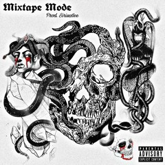 Mixtape Mode (Prod. Siriusxlee)