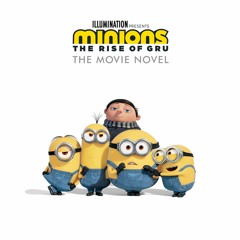 Minions: The Rise of Gru by Illumination Entertainment Read by Zeno Robinson - Audiobook Excerpt