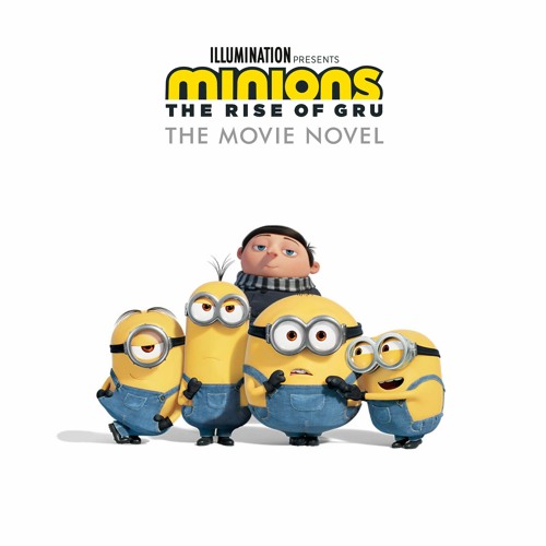 Illumination Entertainment - Minions: The Rise of Gru