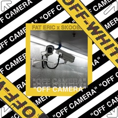 Off Camera (feat. Skoobi)