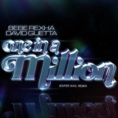 Bebe Rexha & David Guetta - One In A Million (JESPER JUUL REMIX)
