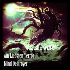Mind Destroyer - Am Liebsten Terror