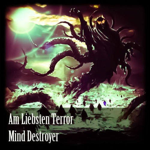 Mind Destroyer - Am Liebsten Terror