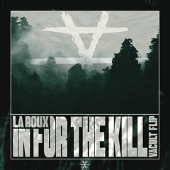 La Roux - In For The Kill (VACULT Flip)