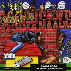 FREE DOWNLOAD: Snoop Dogg - The Shiznit (Grüver Edit)