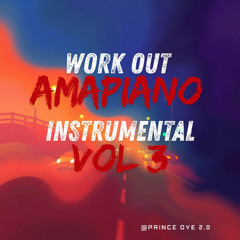 Workout Amapiano Instrumental vol 3