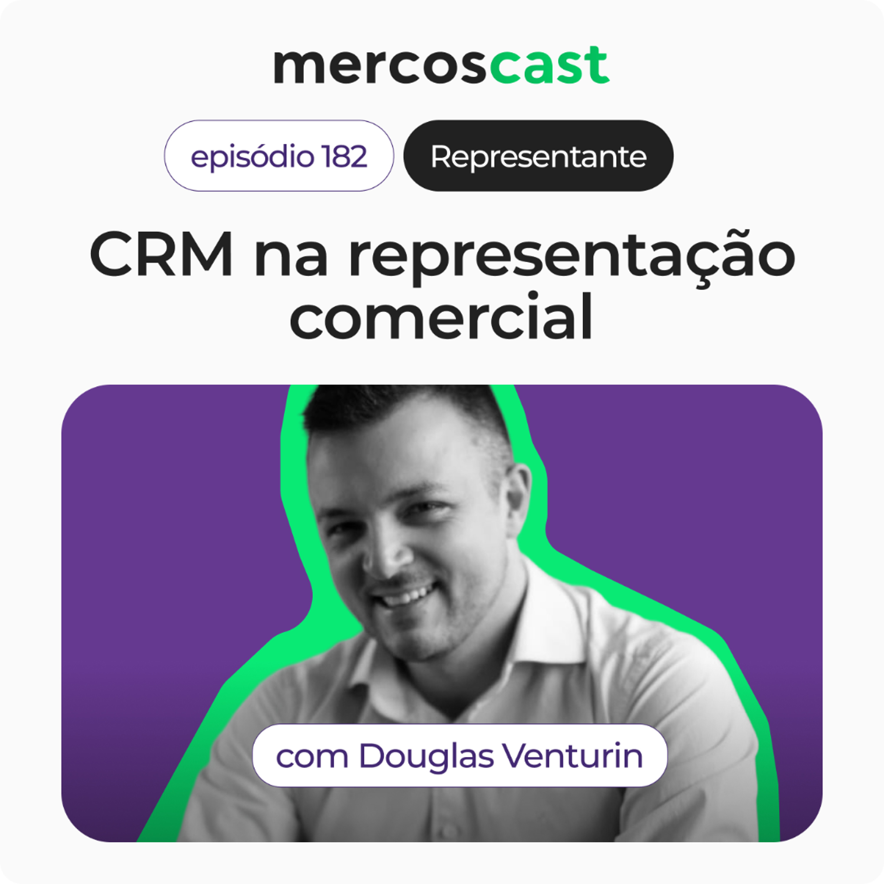CRM para representantes: como vender sem depender da memória [EP 182] episode artwork