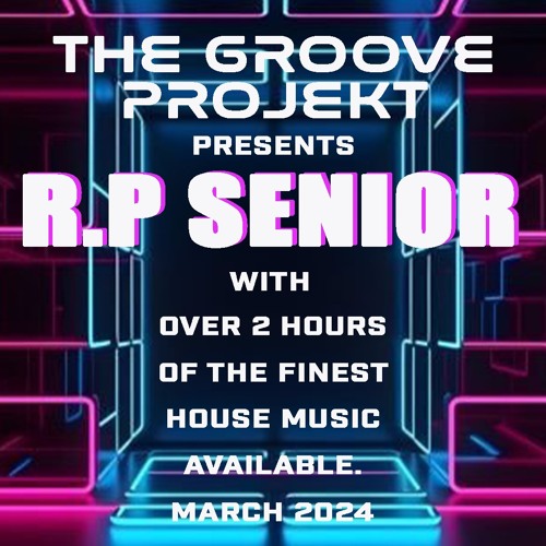 The Groove Projekt ~ R.P Senior