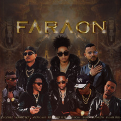 Faraon (feat. J Fabry, Arangow, Krappy Boy, Ya Sabe Pues, Rpl Rompe Letra, Jey Boss Music & Andy Cash)
