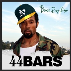 44 Bars - Prince Ray Pope